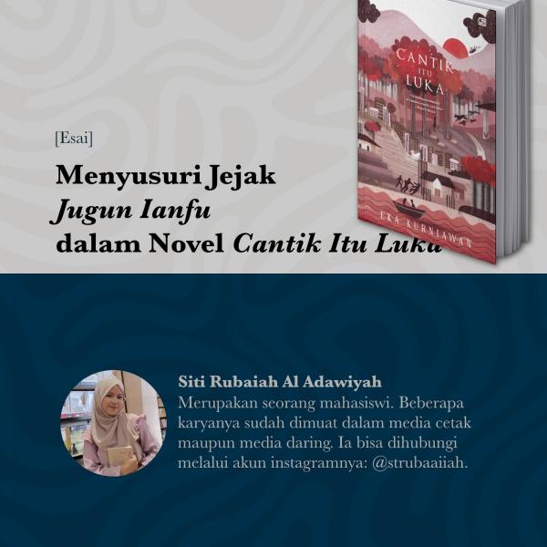  Menyusuri Jejak Jugun Ianfu dalam Novel Cantik Itu Luka 